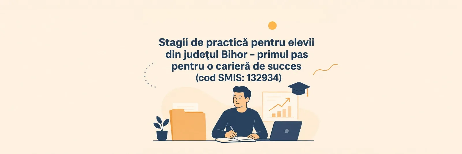 Stagii de practică pentru elevii din județul Bihor – primul pas pentru o carieră de succes