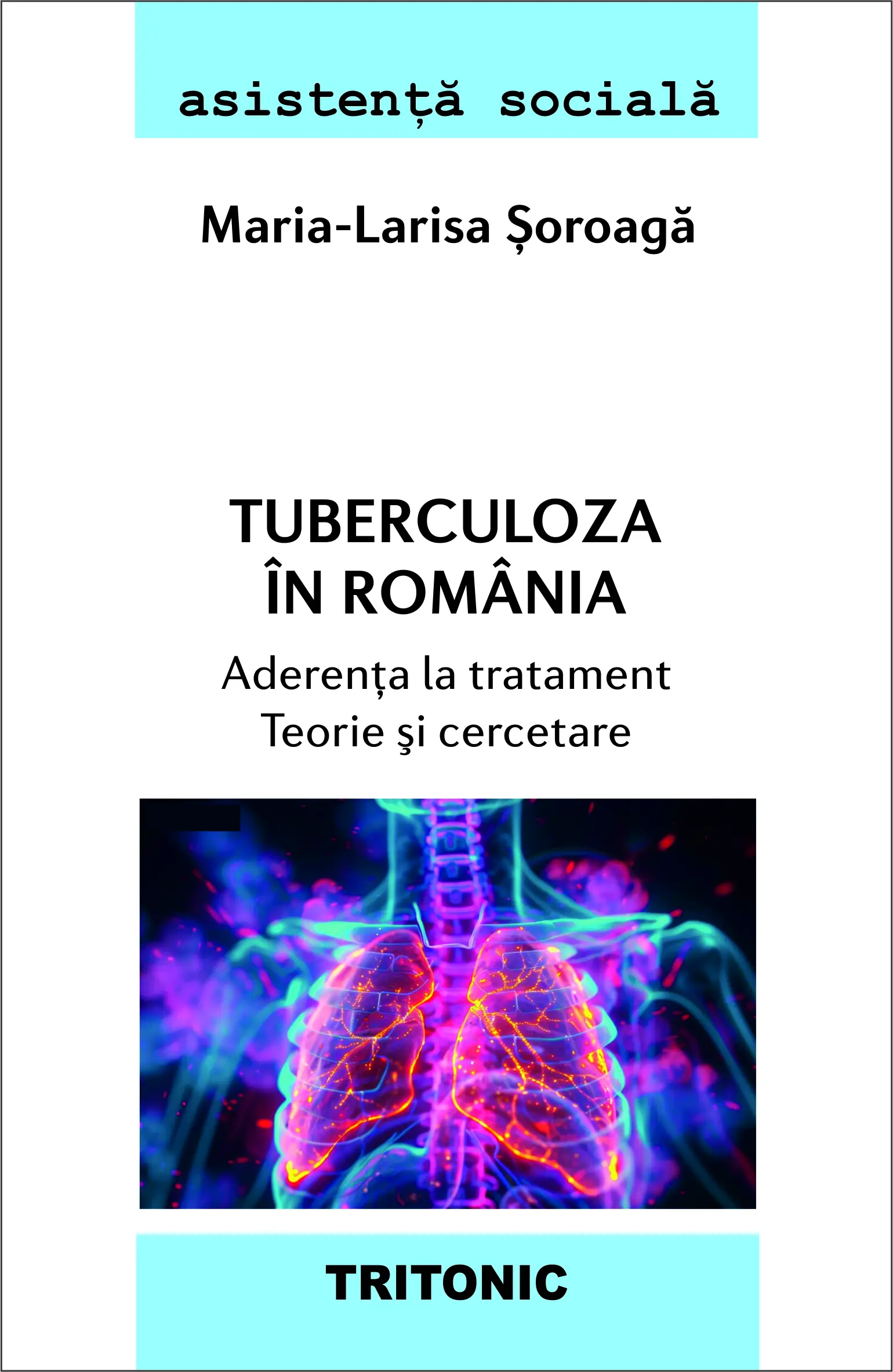 Tuberculoza în România — Aderența la tratament. Teorie și cercetare