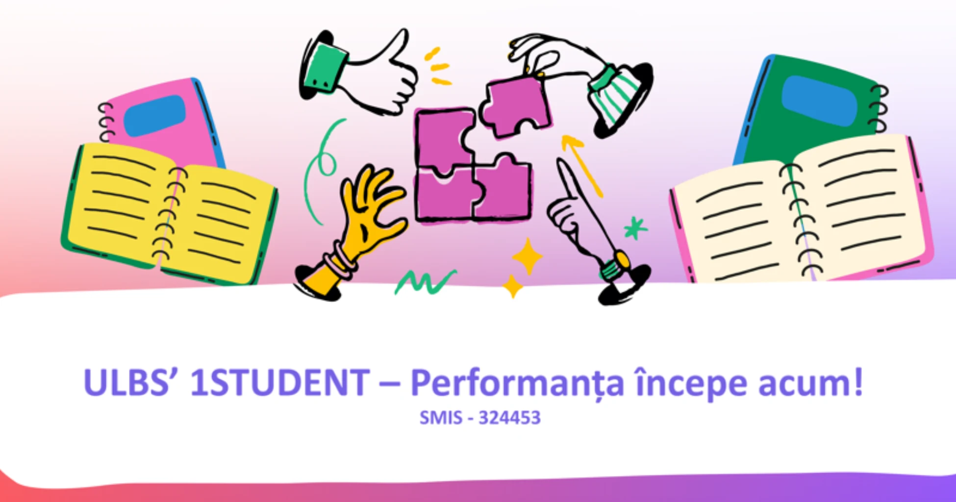 ULBS’ 1STUDENT – Performanța începe acum!